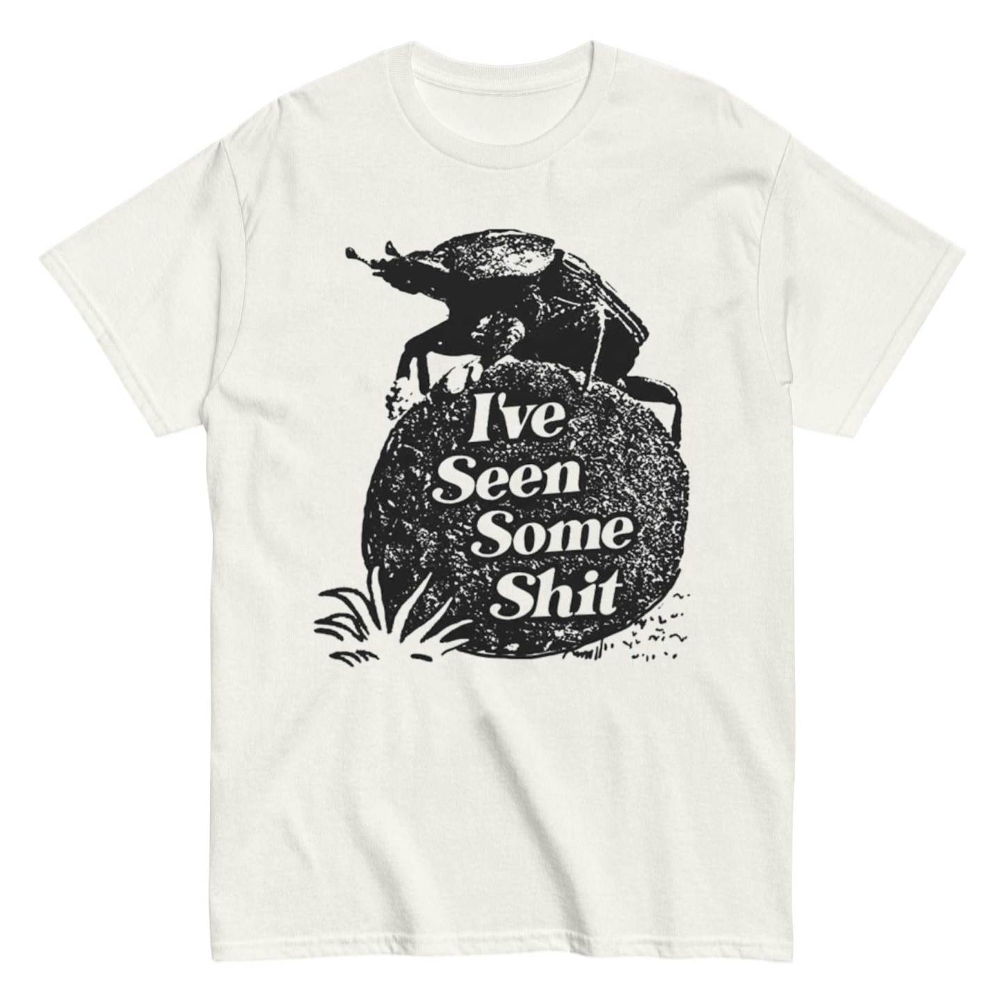 I've Seen Some Shit T-Shirt 