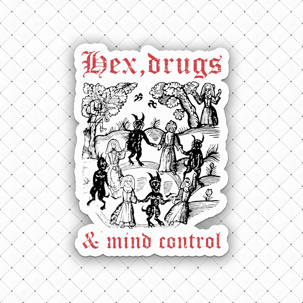 Sex, Drug And Mind Control Sticker