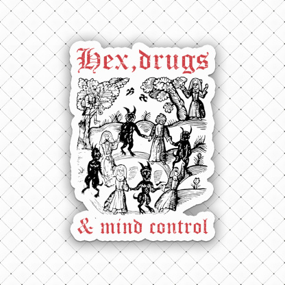 Sex, Drug And Mind Control Sticker