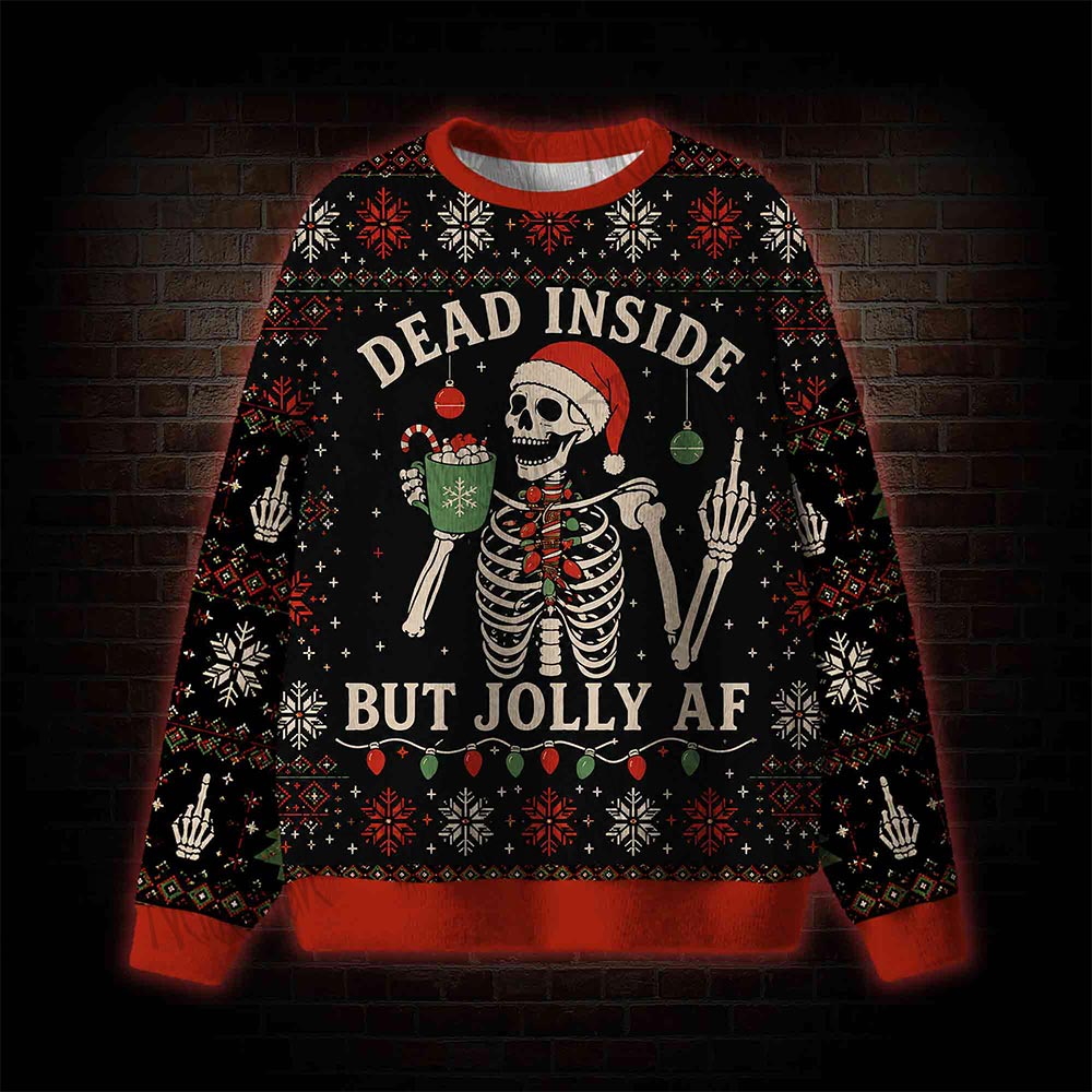 Dead Inside But Jolly Af Sweatshirts