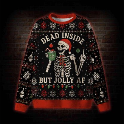 Dead Inside But Jolly Af Sweatshirts