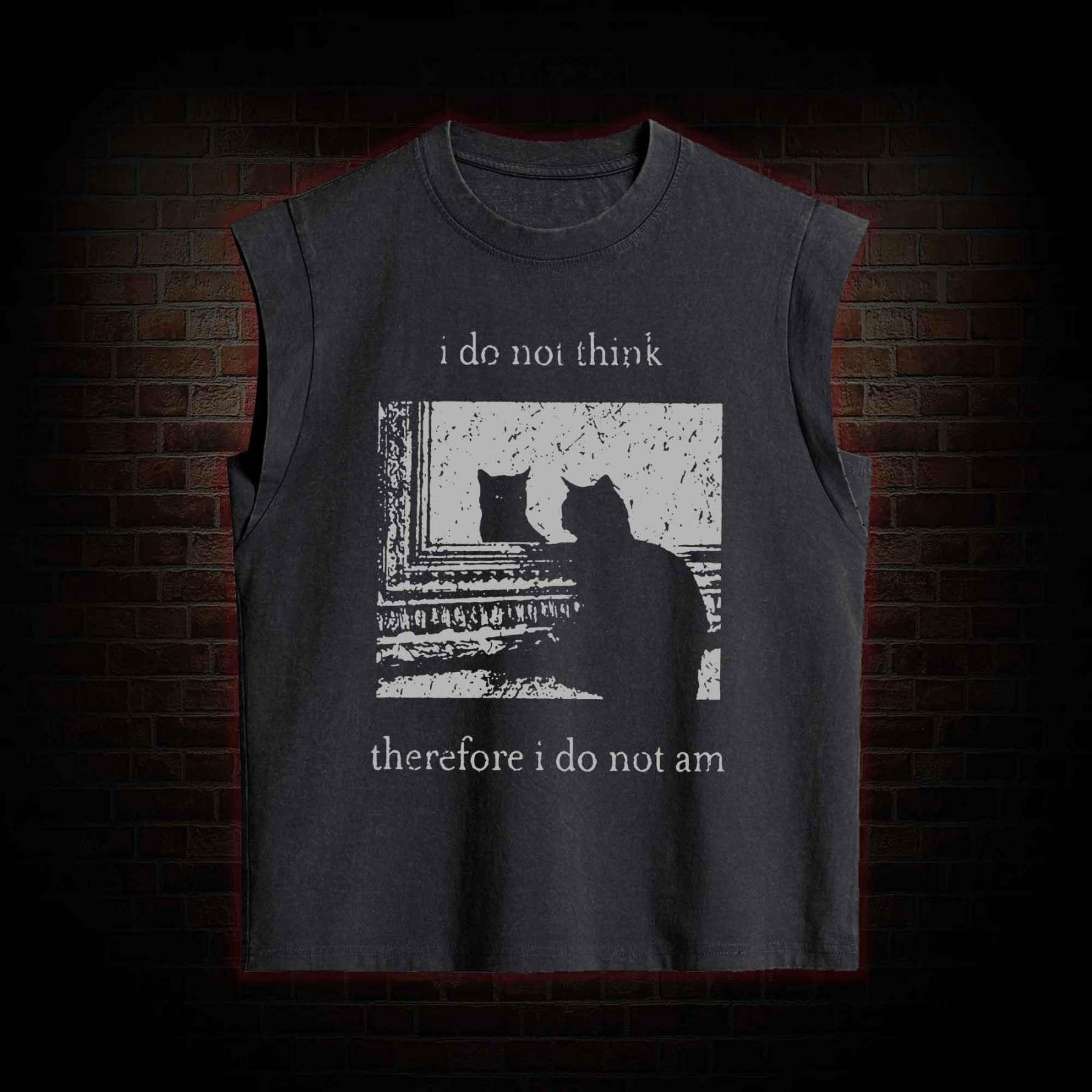 I Do Not Think Therefore I Do Not Am Women's Washed Tank Top