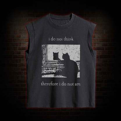 I Do Not Think Therefore I Do Not Am Women's Washed Tank Top