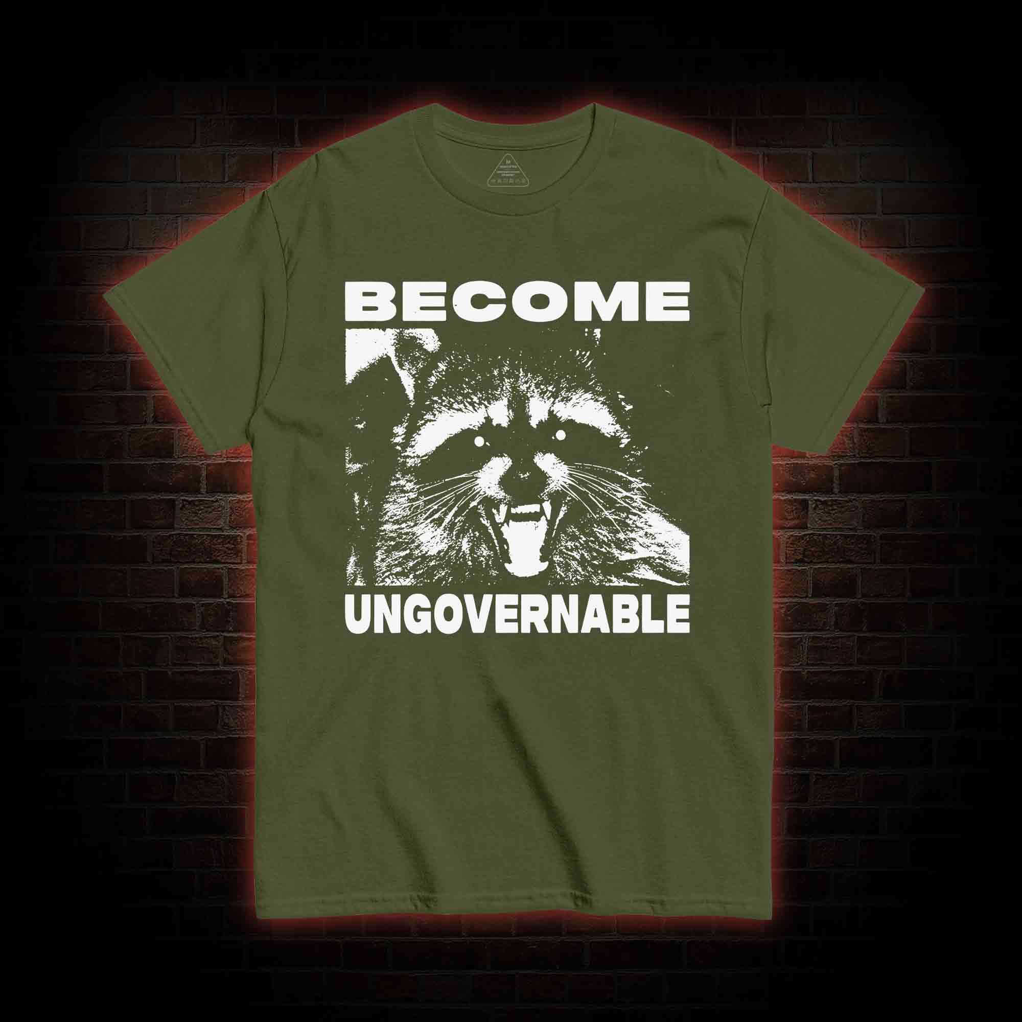 Become Ungovernable T-shirt