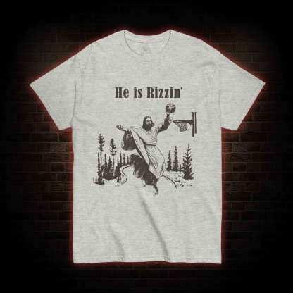 He Is Rizzin' T-shirt