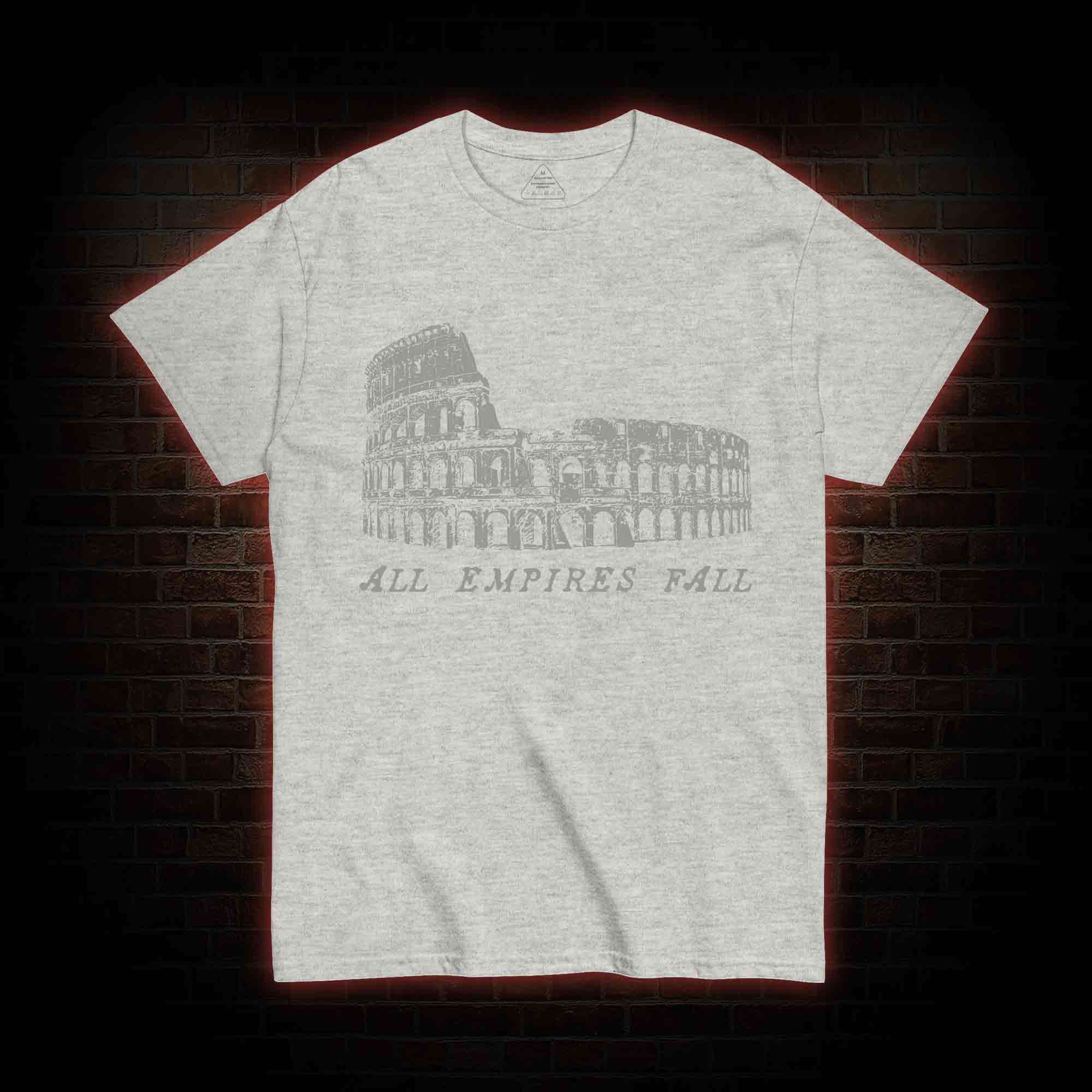All Empires Fall  T-shirt