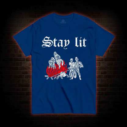 Stay Lit T-shirt 
