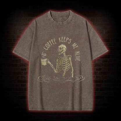 Coffee Keeps Me Alive Washed T-shirt