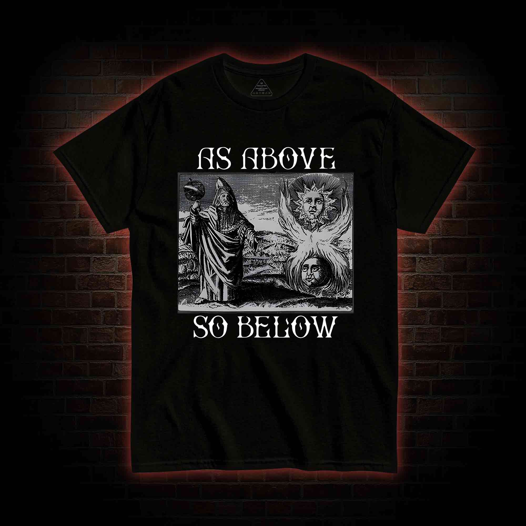 As Above So Below T-shirt