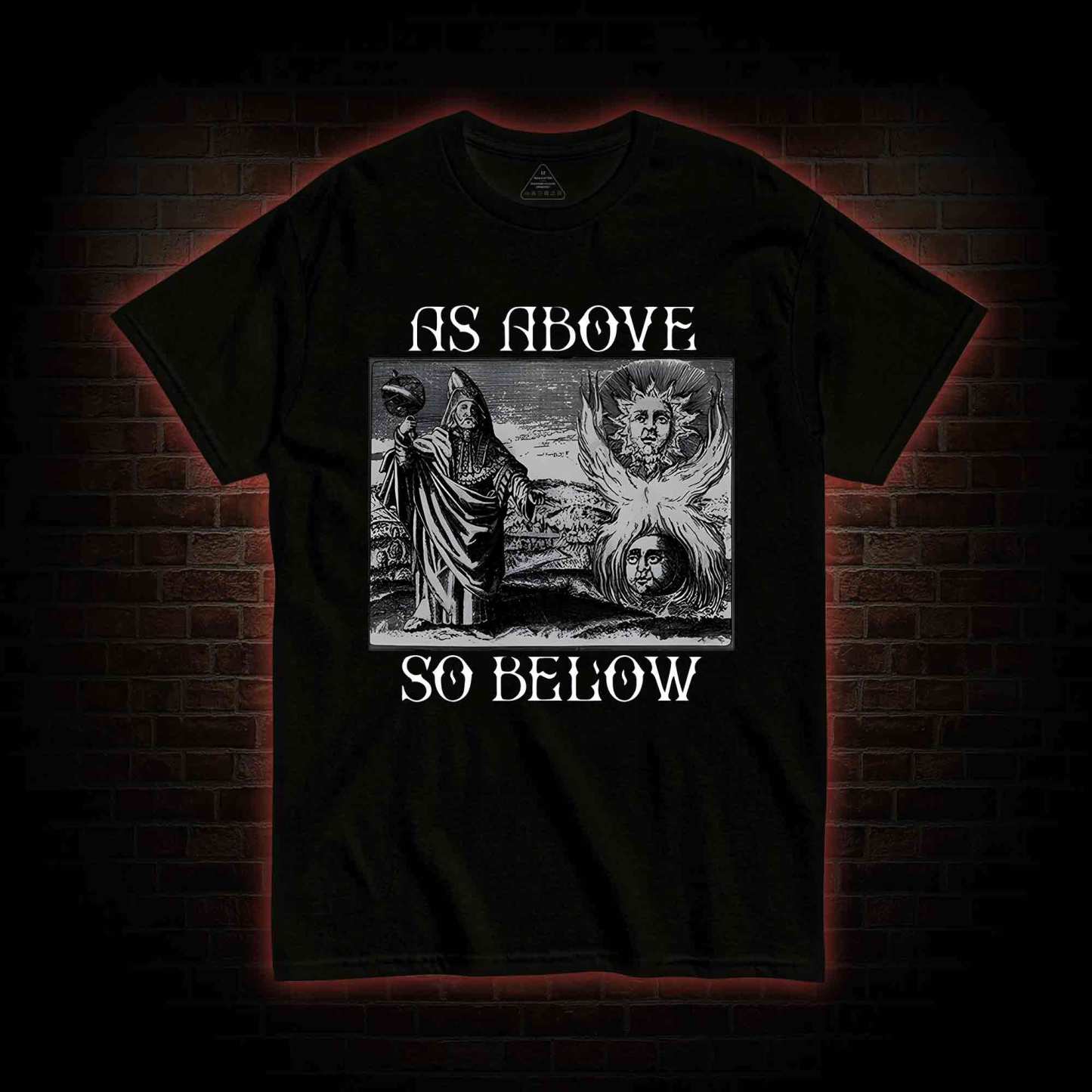 As Above So Below T-shirt