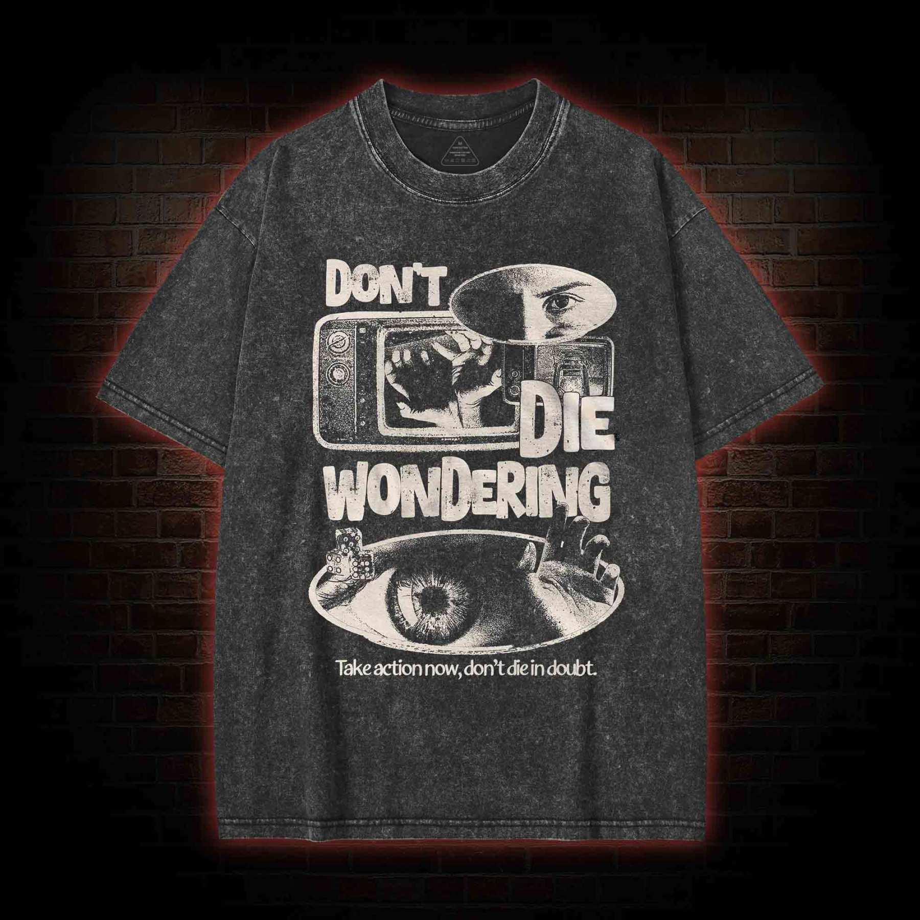 Don't Die Wondering Washed T-shirt