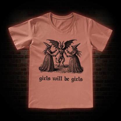 Girls Will Be Girls I V-Neck Classic T-Shirt
