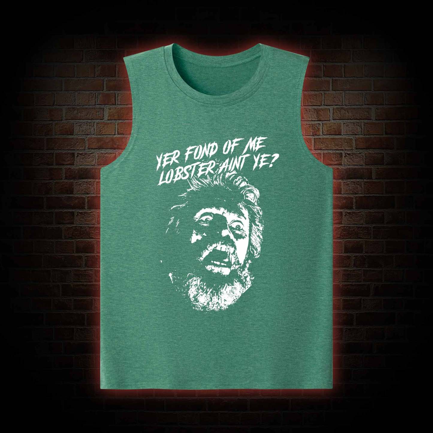 Yer Fond of Me Lobster ain’t Ye Tank Top