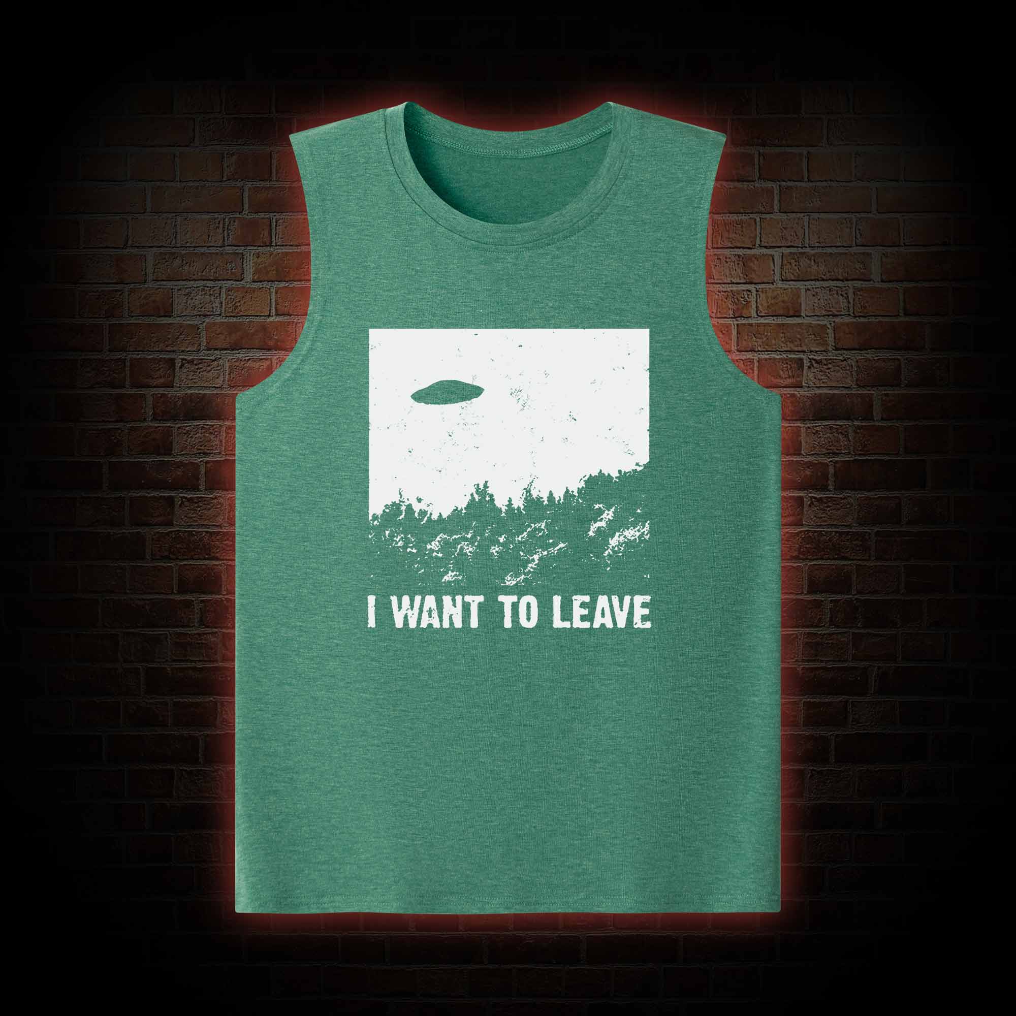 I Want To Leave Tank Top