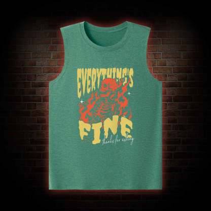 Everything's Fine Tank Top