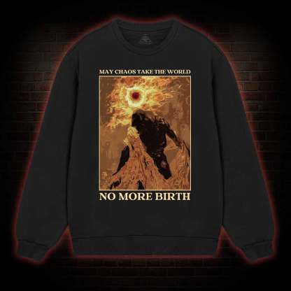 No More Birth Sweatshirt