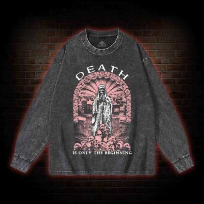 Death is Only the Beginning Washed Long-Sleeve T-shirt