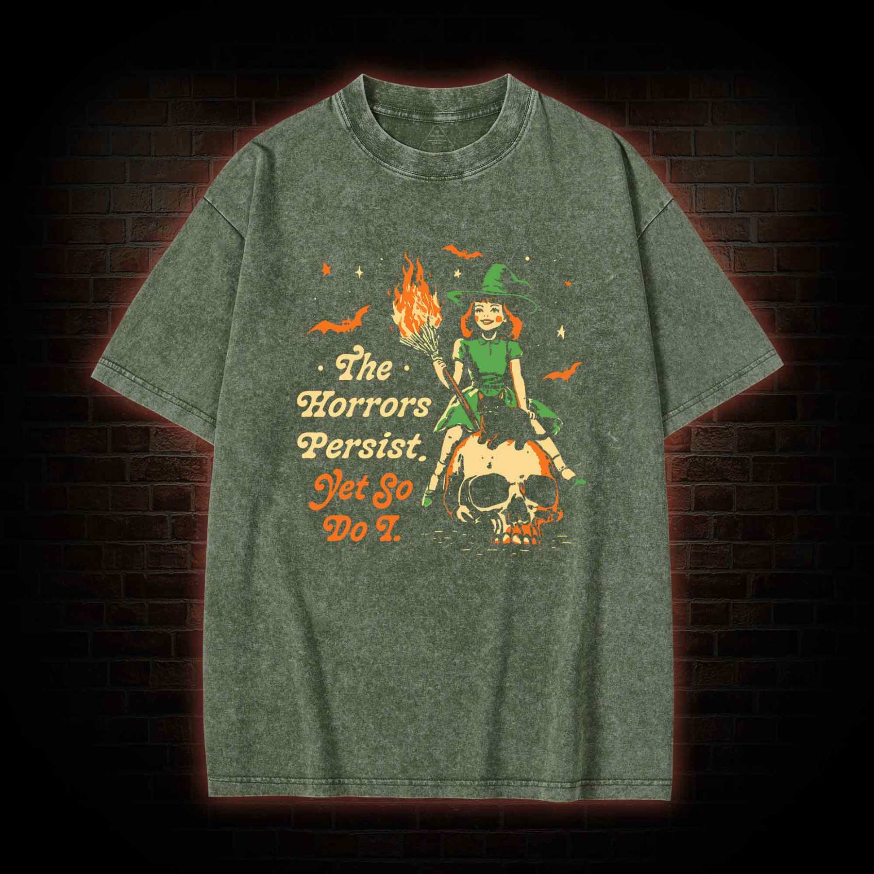 The Horrors Persist Yet So Do I Washed T-shirt