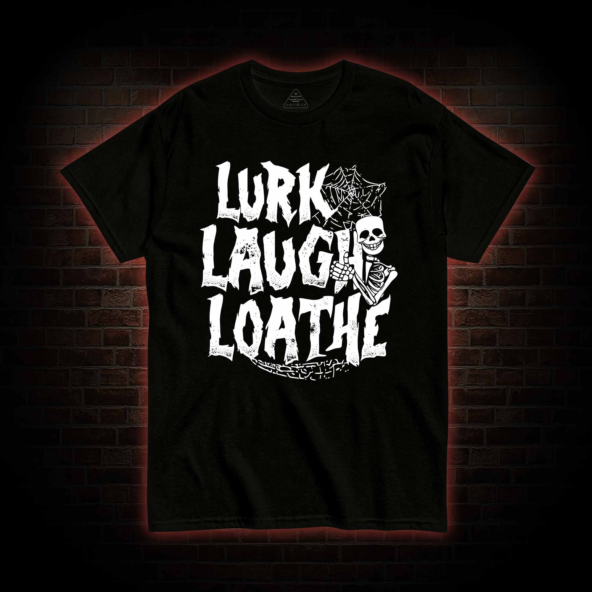 Lurk Laugh Loathe T-shirt