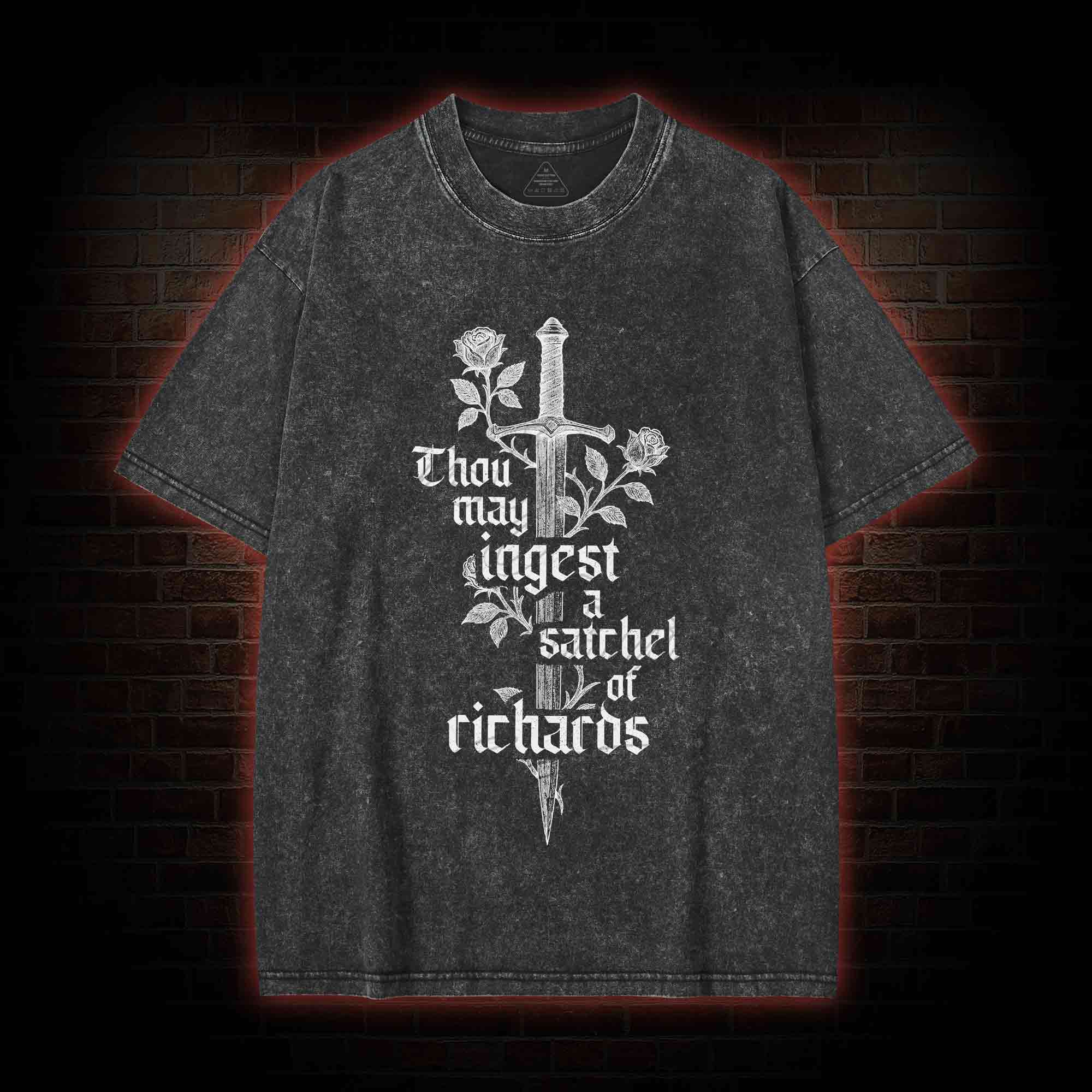 Thou May Ingest A Satchel of Richards Washed T-shirt