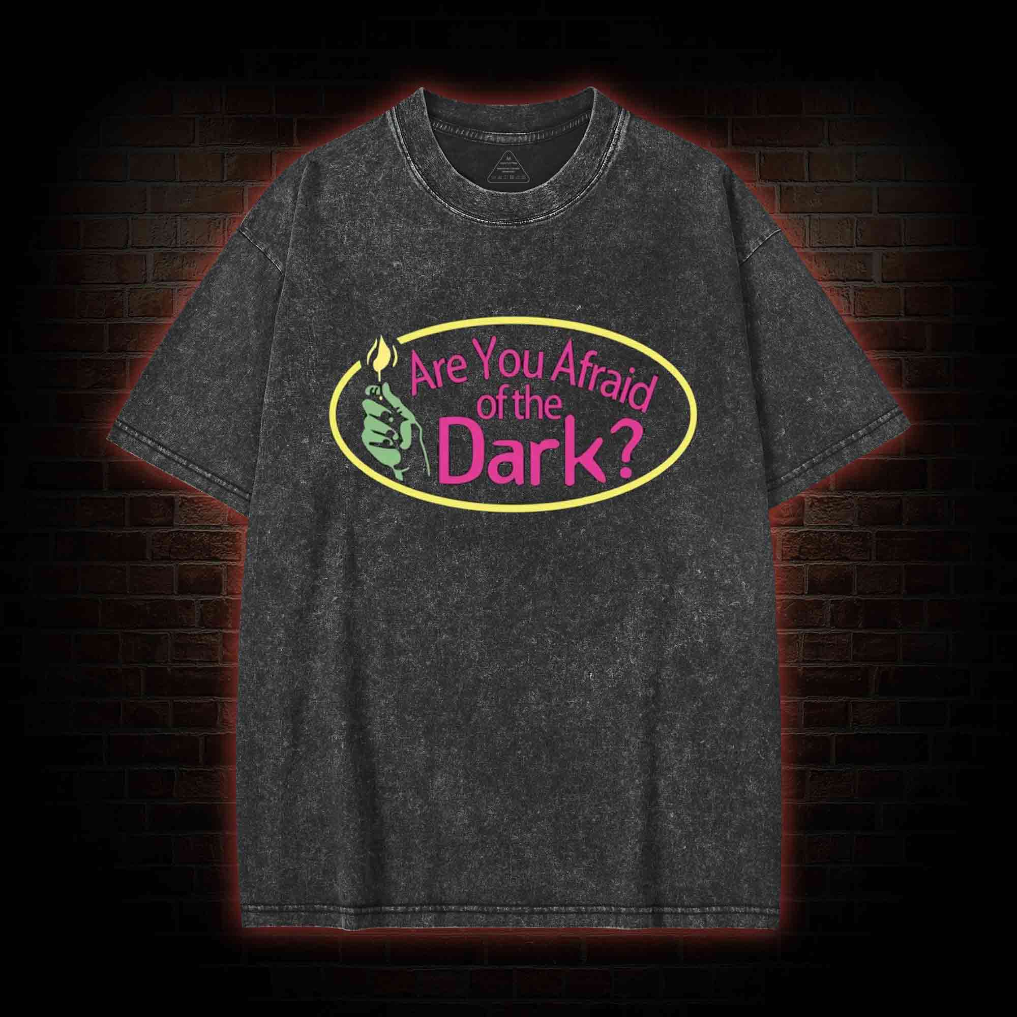 Are You Afraid of the Dark Washed T-shirt