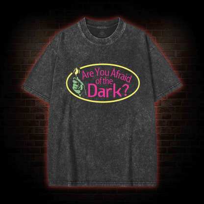 Are You Afraid of the Dark Washed T-shirt