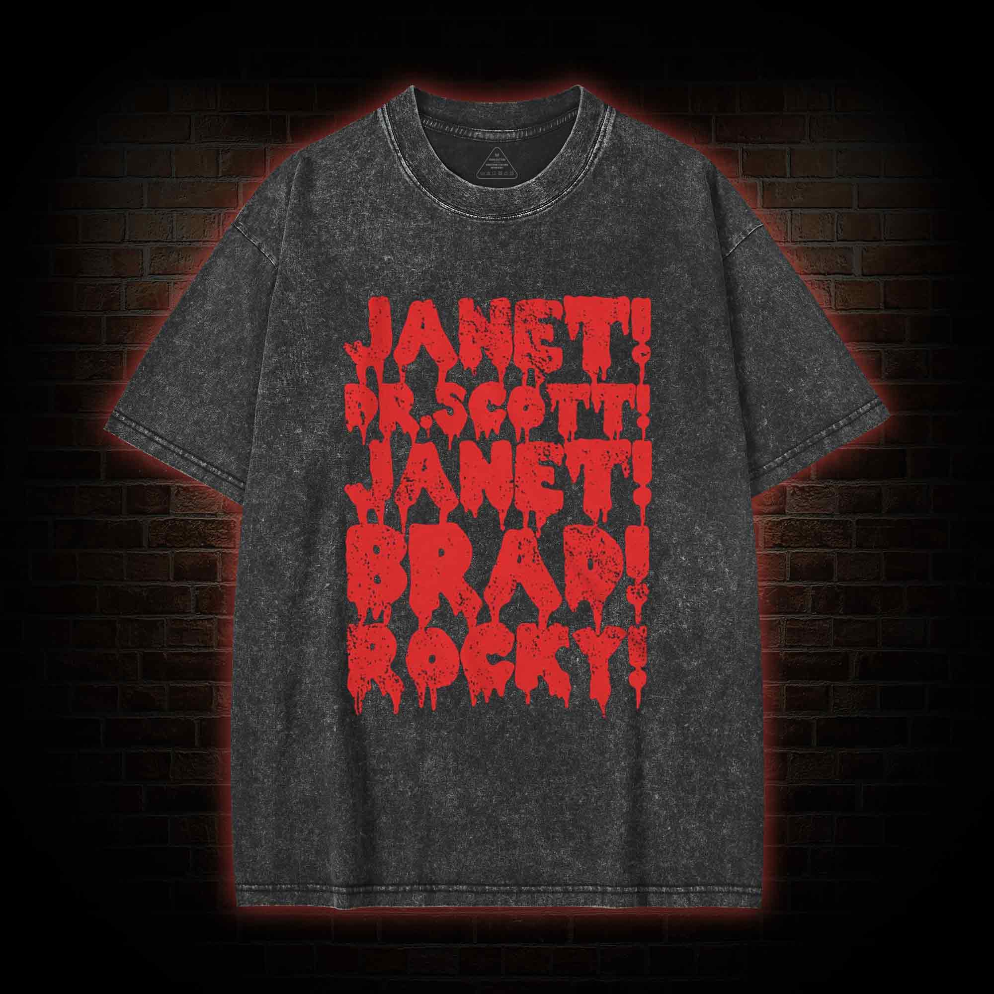 Janet! Dr. Scott! Janet! Brad! Washed T-shirt