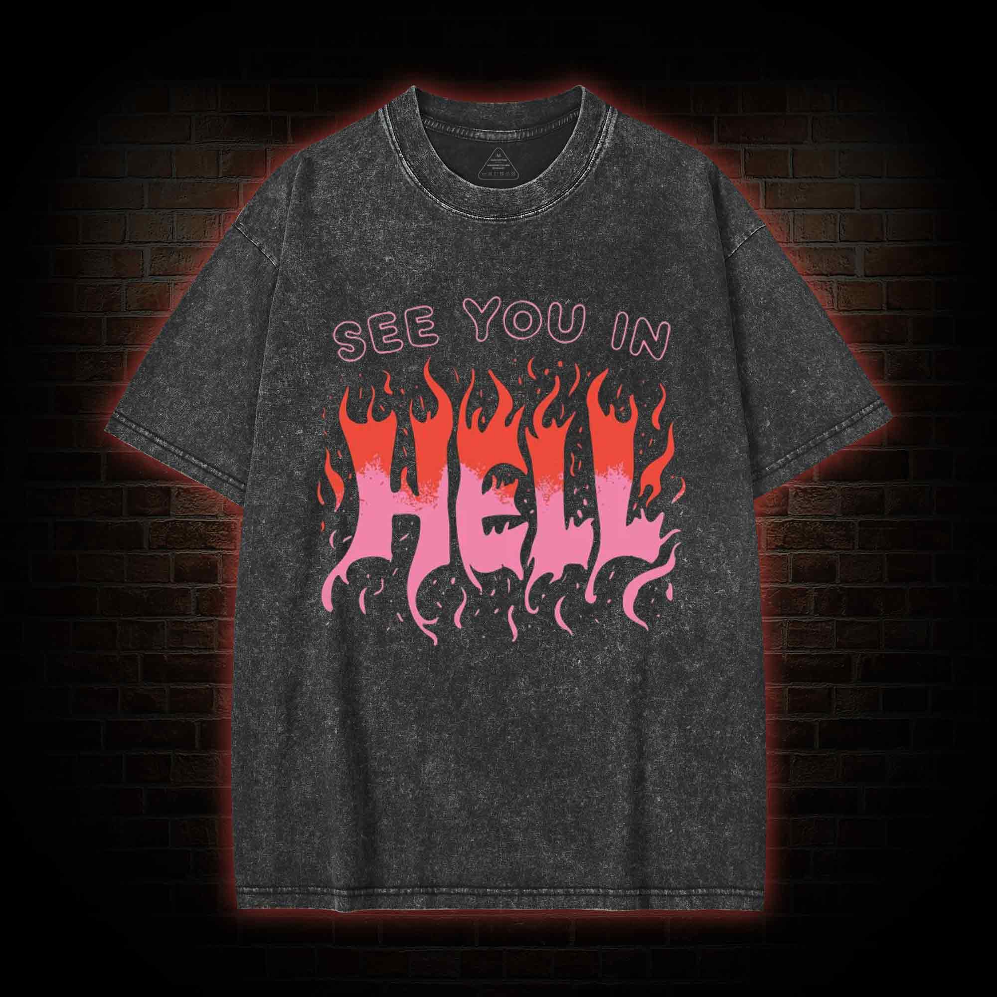 See You In Hell Washed T-shirt