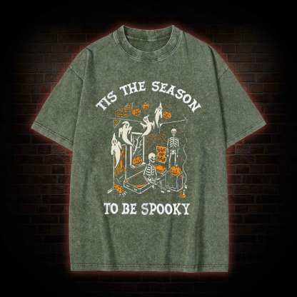 Tis The Season to be Spook Washed T-shirt