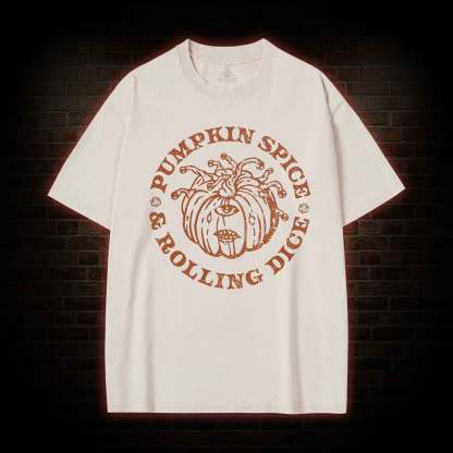 Pumpkin Spice and Rolling Dice Washed T-shirt
