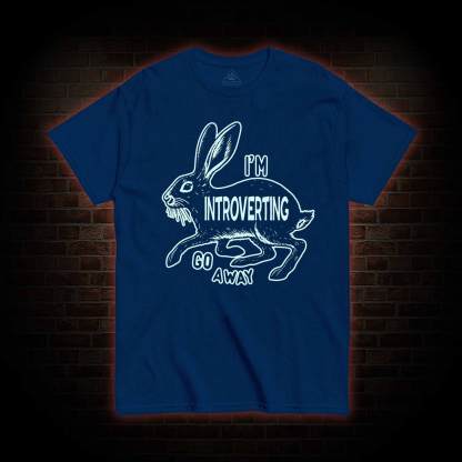 I'm Introverting T-shirt