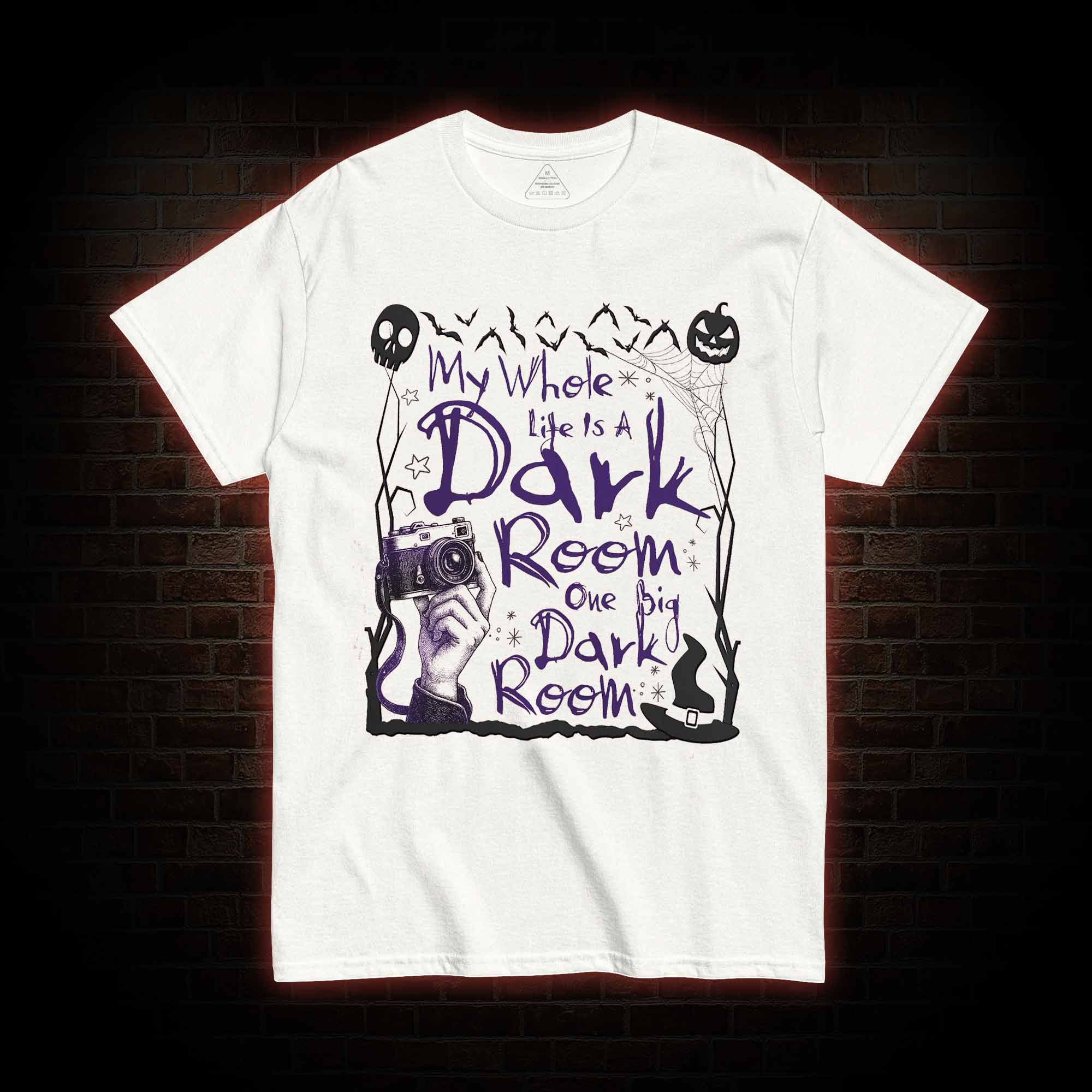 My Whole Life is A Dark Room T-shirt