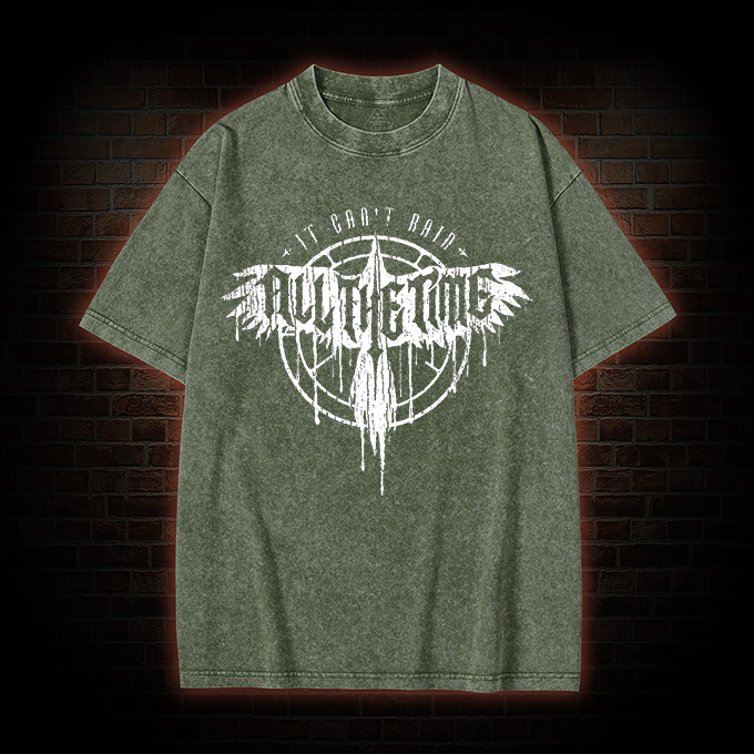 It Can't Rain All The Time Washed T-shirt