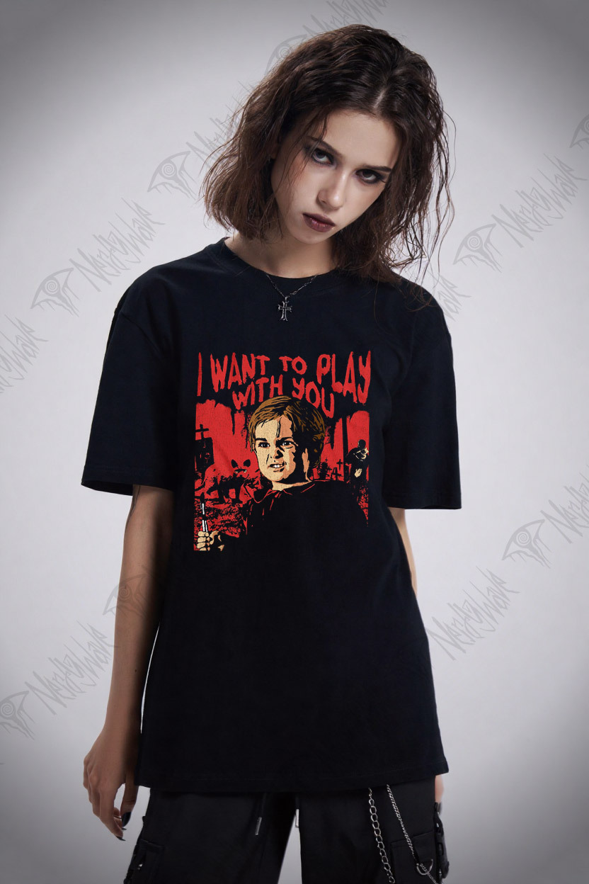 I Want to Play With You T-shirt