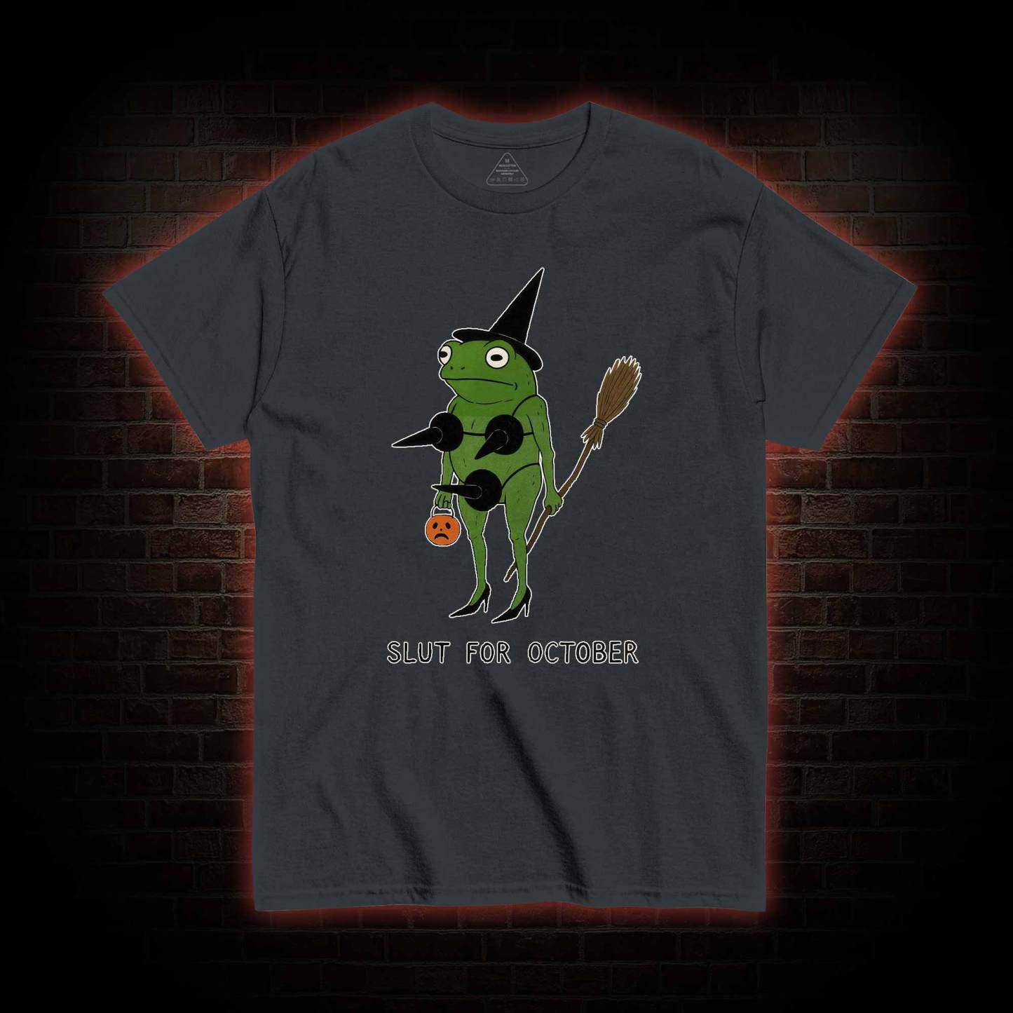 Slut for October T-shirt