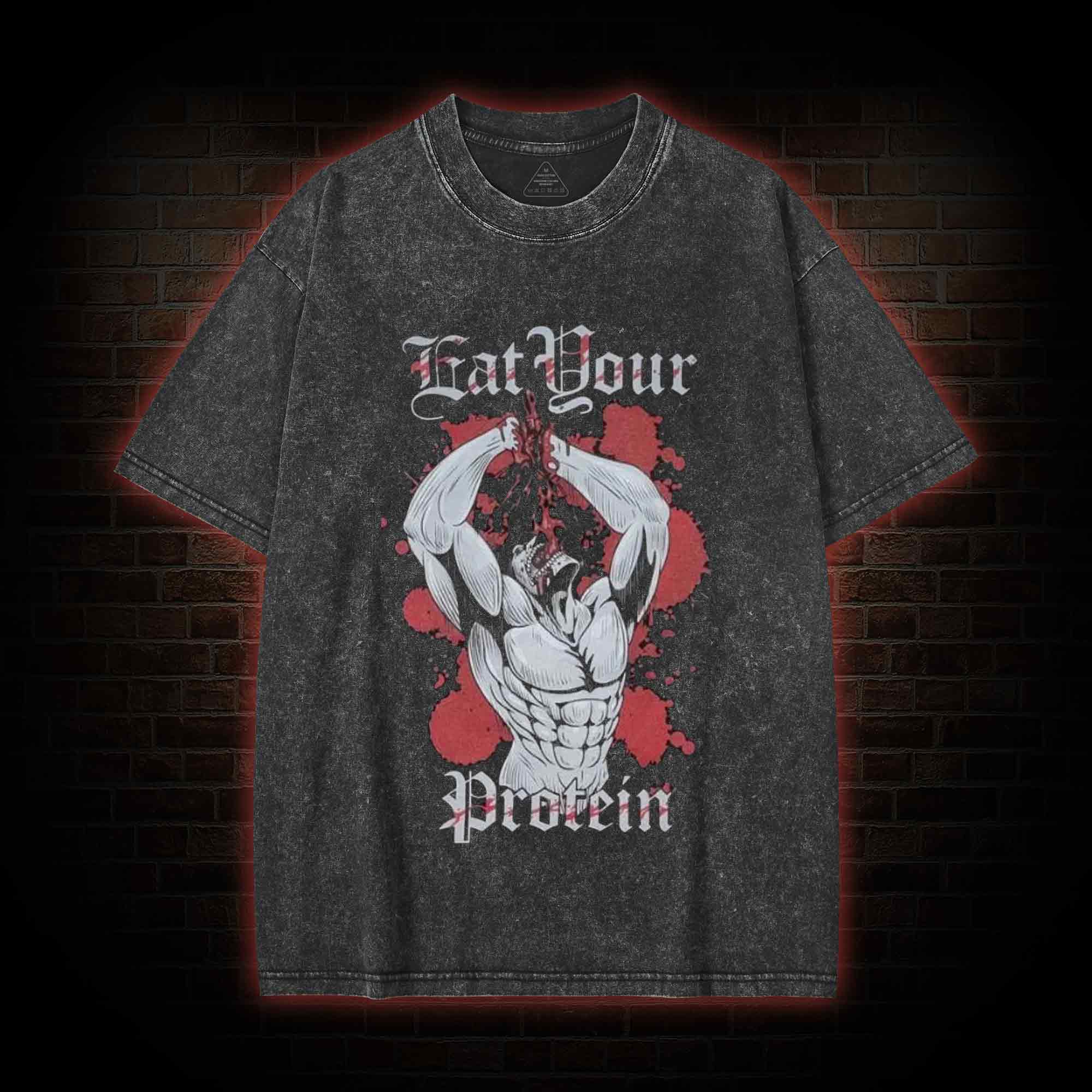 Eat Your Protein Washed T-shirt