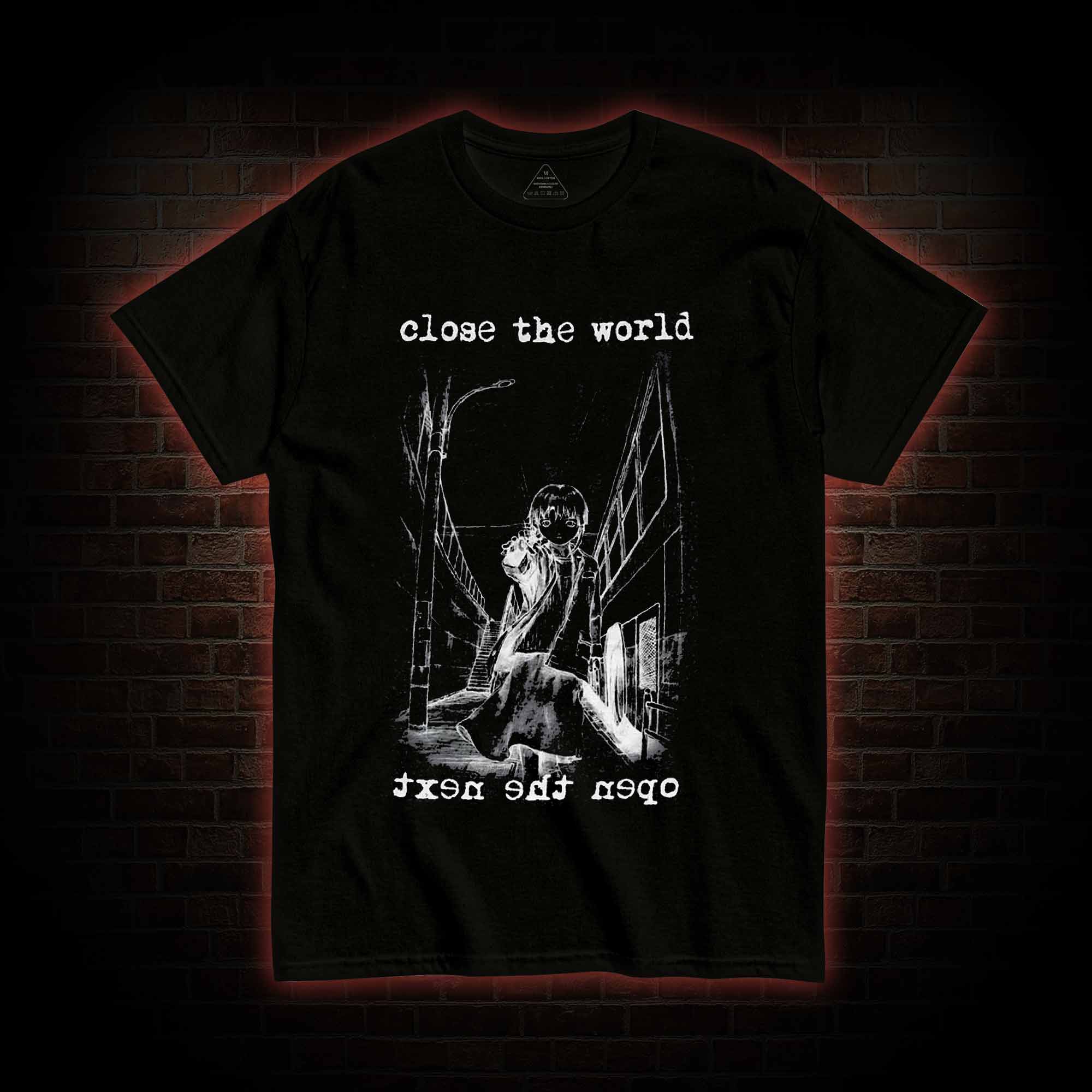 Close the World Open the Next T-shirt