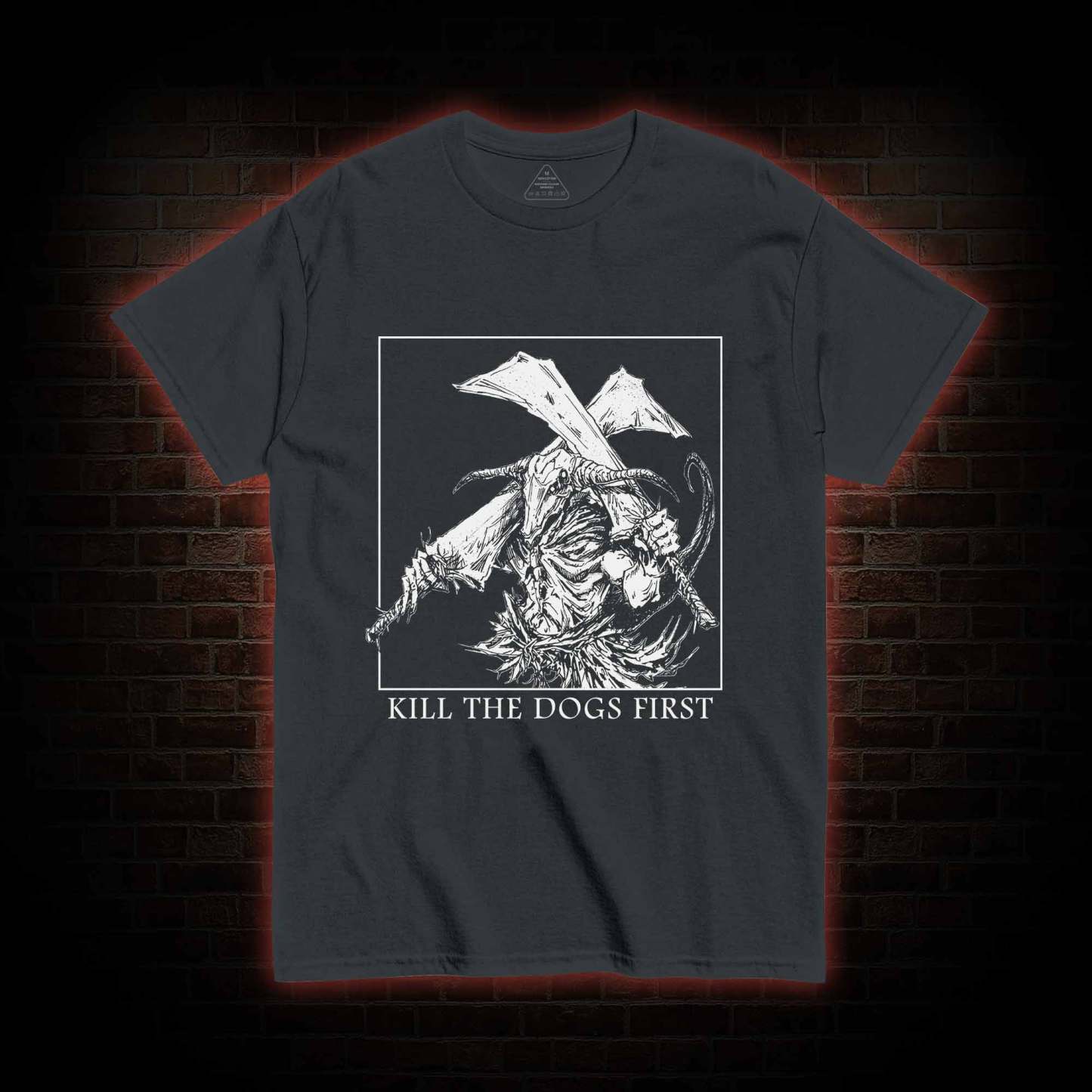 Kill the Dogs First T-shirt