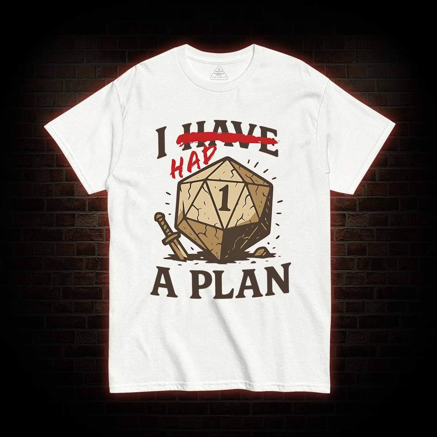 I Had a Plan T-shirt
