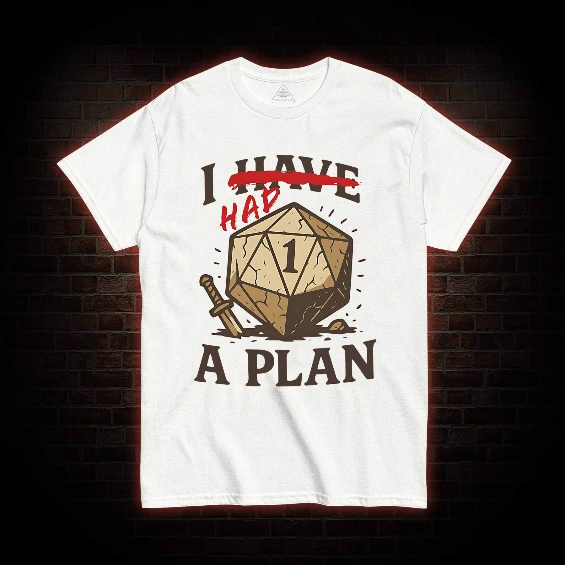 I Had a Plan T-shirt