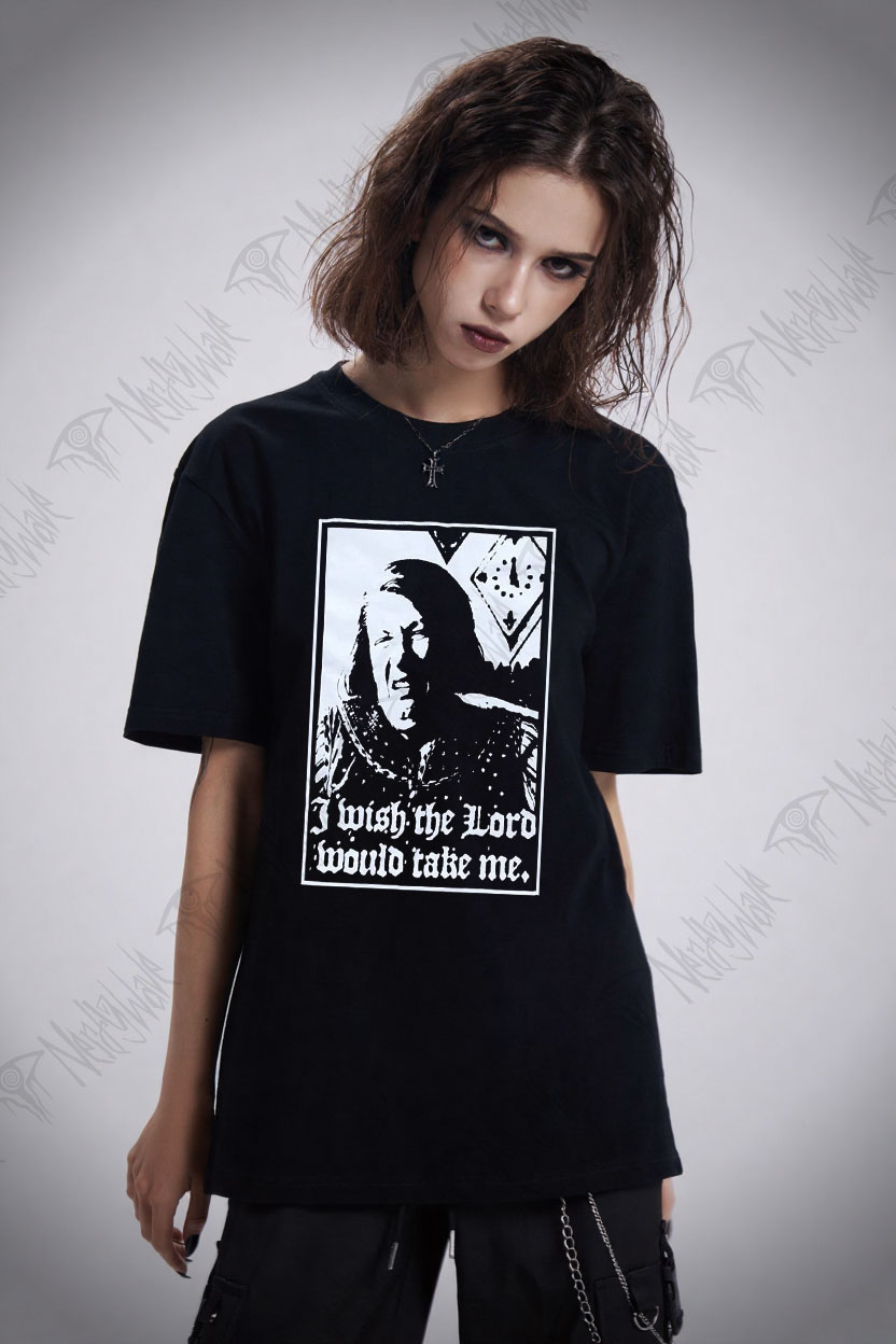 I Wish the Lord Would Take Me T-shirt