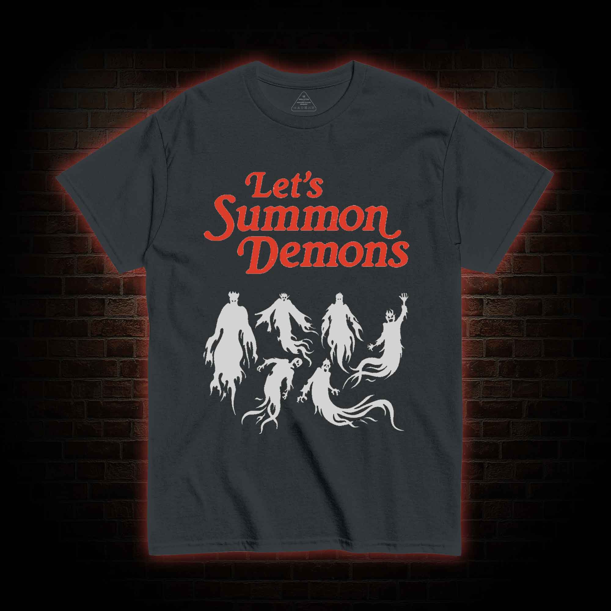 Let's Summon Demons T-shirt