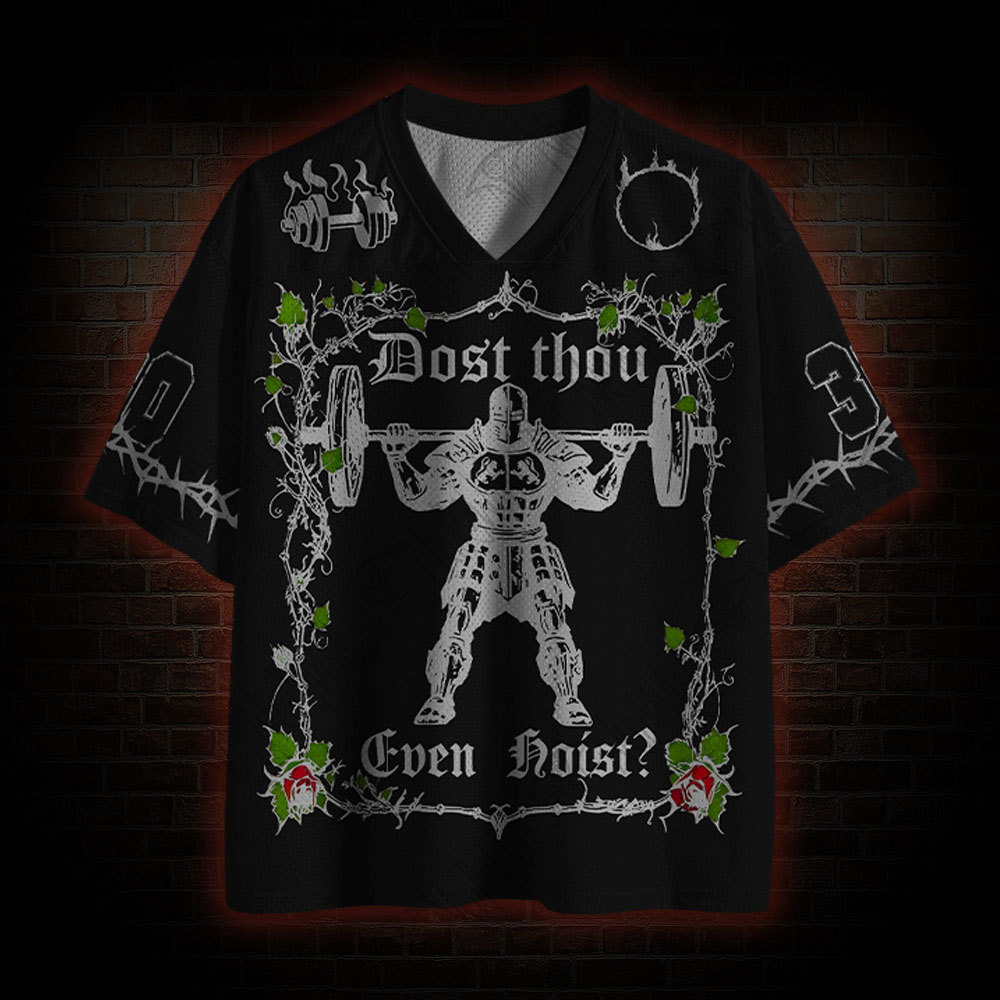 Dost Thou Even Hoist? Mesh Jersey