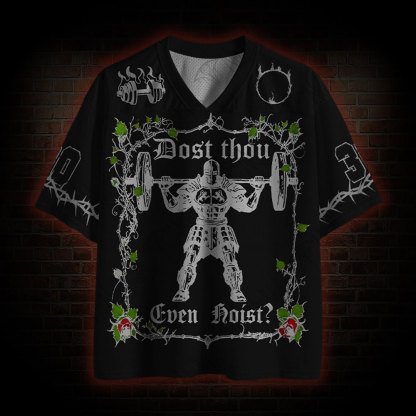 Dost Thou Even Hoist? Mesh Jersey