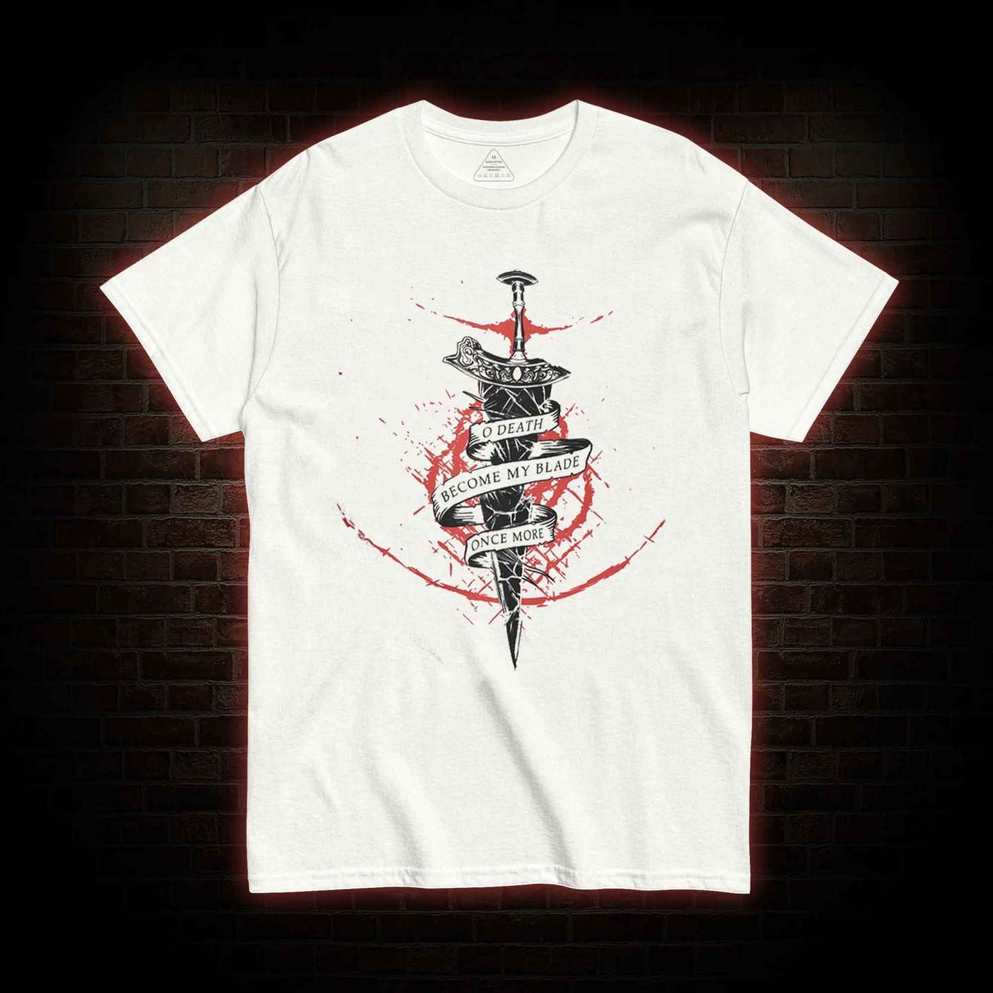O, Death Become My Blade Once More T-shirt