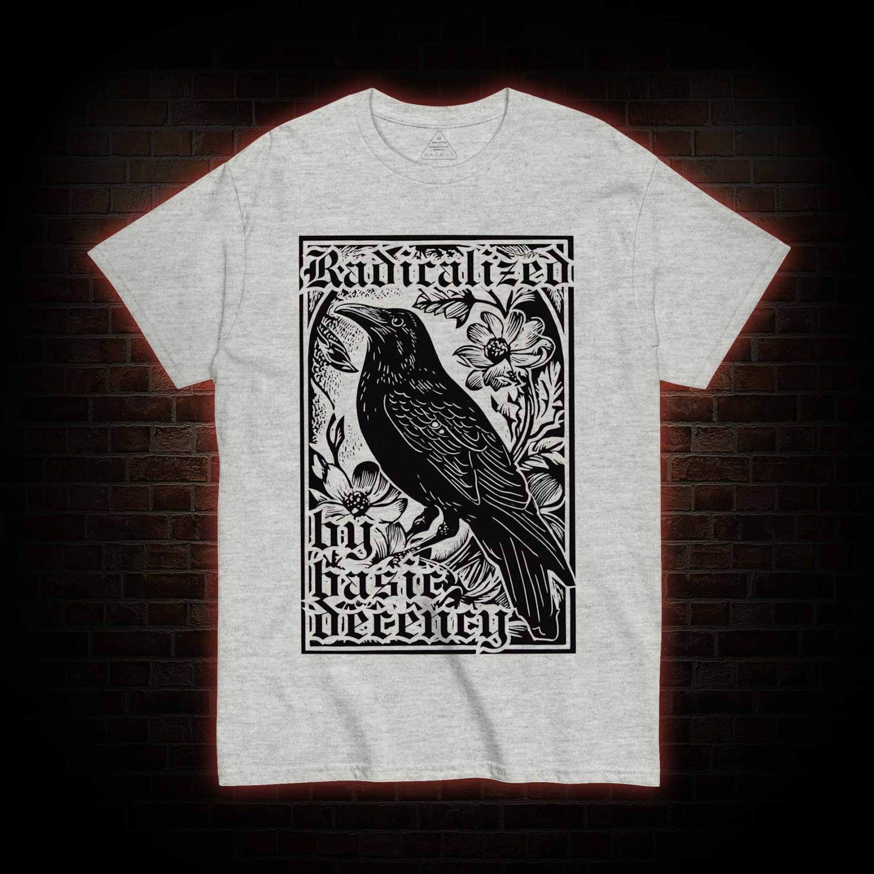 Radicalized by Basic Decency T-shirt