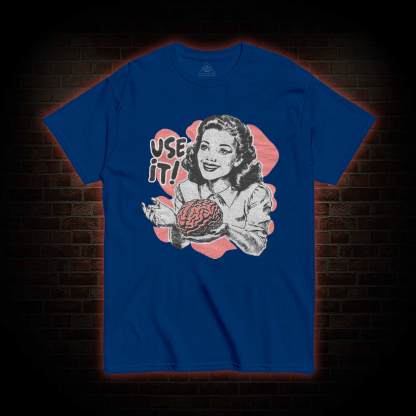 Use Your Brain Aesthetic T-shirt