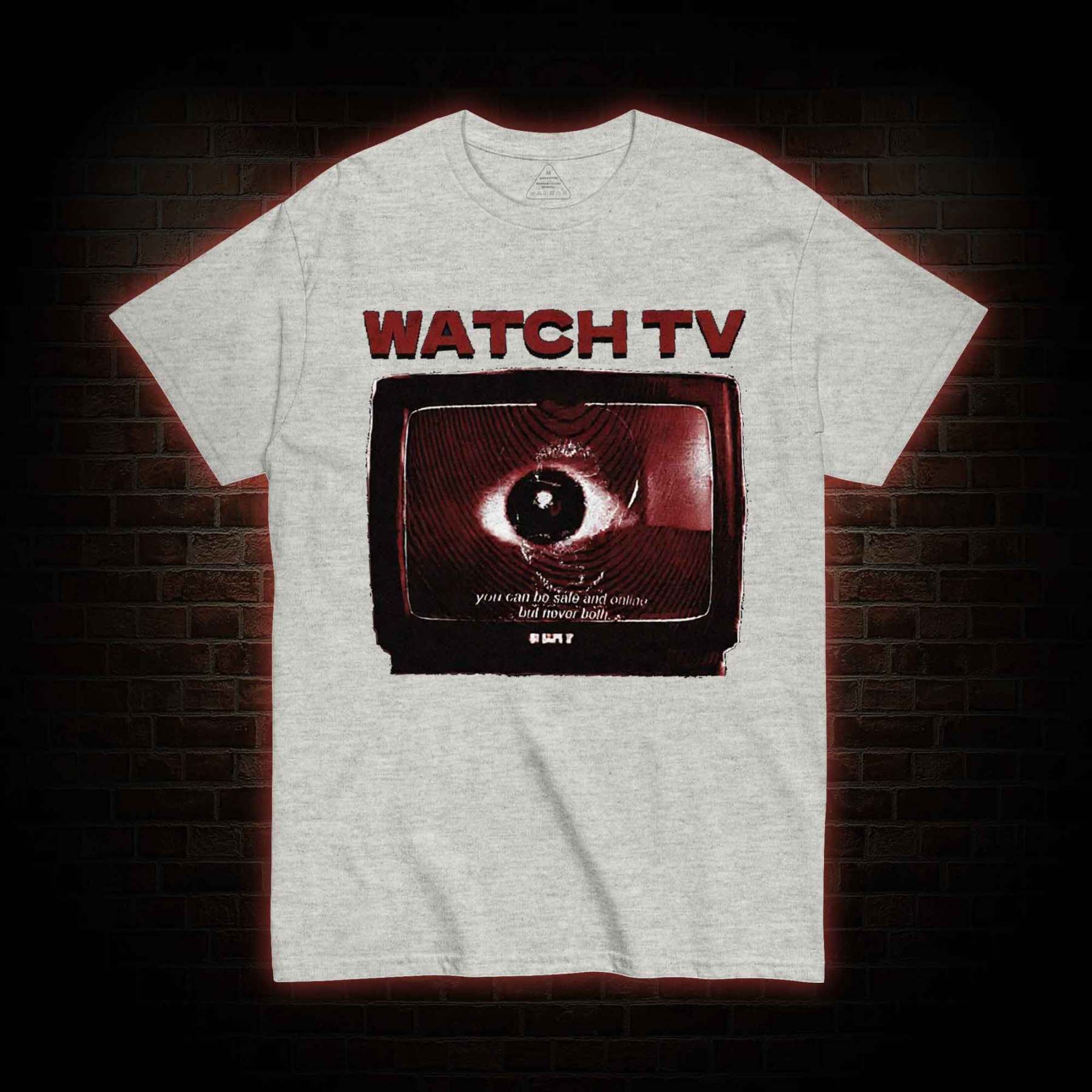 You Can be Safe & Online But Never Both T-shirt