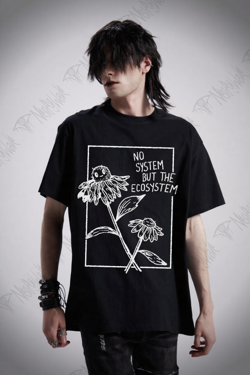 No System but the Ecosystem Flower T-shirt