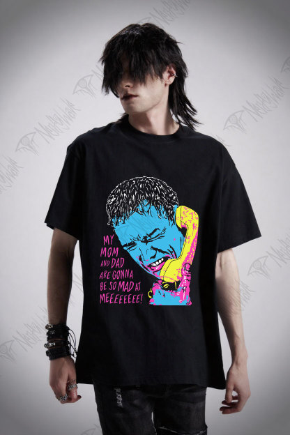 My Mom and Dad are Gonna be so Mad at Meeeee T-shirt